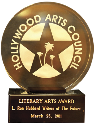 Literary Arts Award: Awarded by the Hollywood Arts Council in honor of L. Ron Hubbard’s contribution in the literary arts.